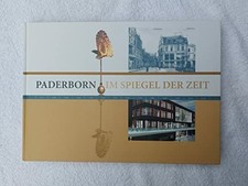 Paderborn im Spiegel der Zeit: Chronik Buch mediaprint infoverlag