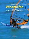 Windsurfen. Ratgeber zu Ausrüstung und Technik von Bornh... | Buch | Zustand gut