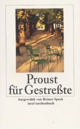 Proust für gestreßte - proust,