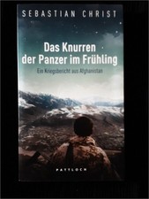 _ Das Knurren der Panzer im Frühling – Ein Kriegsbericht aus Afghanistan - 2011