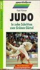 Judo. In zehn Schritten zum