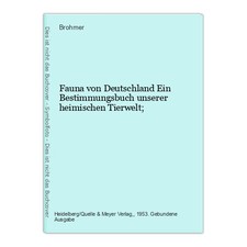 Fauna von Deutschland Ein Bestimmungsbuch unserer heimischen Tierwelt; Brohmer: