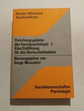 Forschungsgebiete der Sozialpsychologie 1 Eine Einführung für das Hochschulstudi