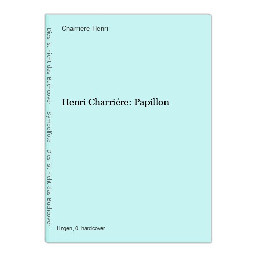 Henri charriére papillon - henri,
