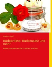 Badepraline, Badezusatz und