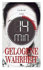 14 Minuten gelogene Wahrheit von Lyu, Sarah | Buch | Zustand sehr gut