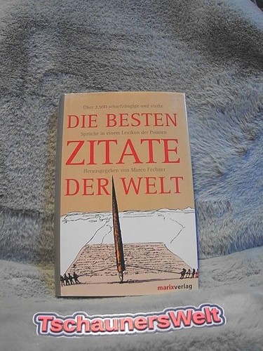Die besten zitate der welt - die,