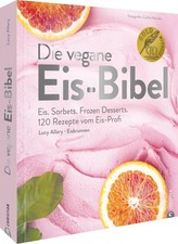 Die vegane Eis-Bibel | Eis