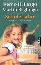 Schülerjahre: Wie Kinder besser lernen von Largo, Remo H... | Buch | Zustand gut
