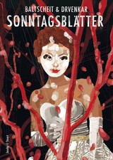 Sonntagsblätter. Baltscheit, Martin und Zoran Drvenkar: