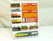 Das Handbuch der Lokomotiven Dampflok Diesellok E-Lok , 300 Modelle 500 Fotos 