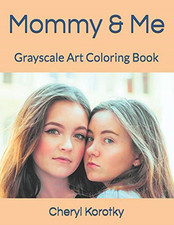 Mommy & Me: Grayscale Art