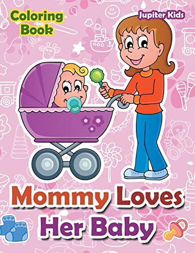 Mommy loves her baby coloring - mommy,