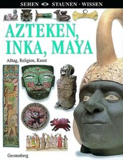 Azteken, Inka, Maya