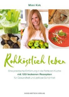 Rohköstlich leben leckere - rohköstlich, leben: