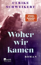 Woher wir kamen | Ulrike
