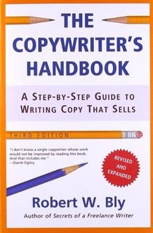 The copywriters handbook - the, handbook: