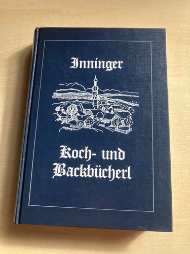 Inniger koch und backbücherl - koch-,