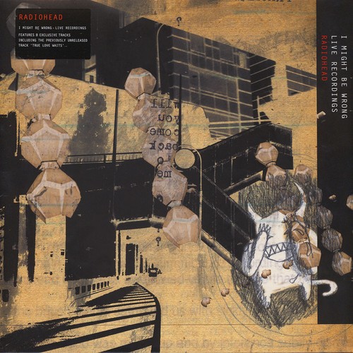 Radiohead might be - radiohead, wrong