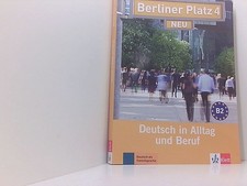 Berliner Platz 4 NEU: Deutsch in Alltag und Beruf. Lehr- und Arbeitsbuch mit 2 A