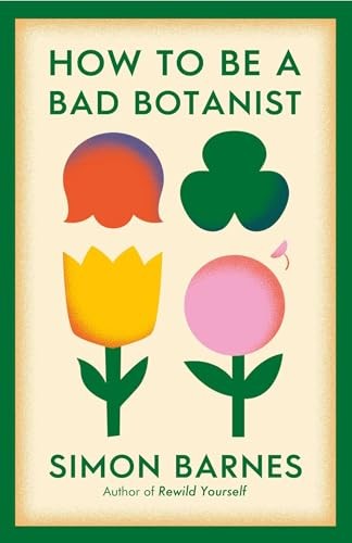 How bad botanist - how, a