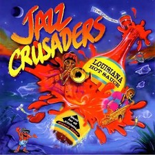 the Jazz Crusaders - Louisiana Hot Sauce