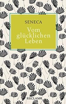Vom glücklichen leben von - leben,