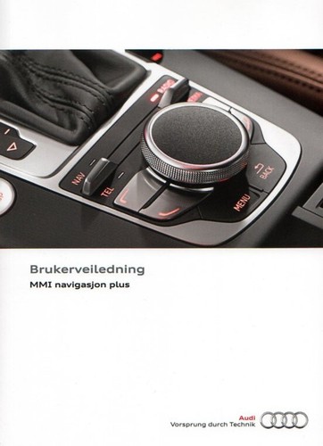 Audi brukerveiledning mmi - brukerveiledning,
