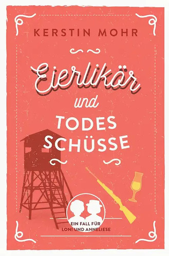 Eierlikör und todesschüsse - und,