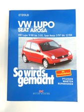 VW Lupo Seat Arosa Anleitung Reparaturanleitung 978-3-7688-1182-8