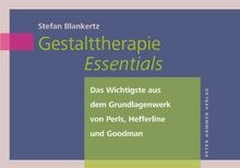 Gestalttherapie essentials - gestalttherapie,