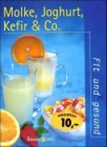Molke joghurt kefir - &, co