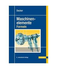 Decker Maschinenelemente - Formeln, Karlheinz Kabus