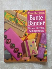 Bunte Bänder - Binden Flechten Selbstgestalten - Bastelbuch von Falken - Diy