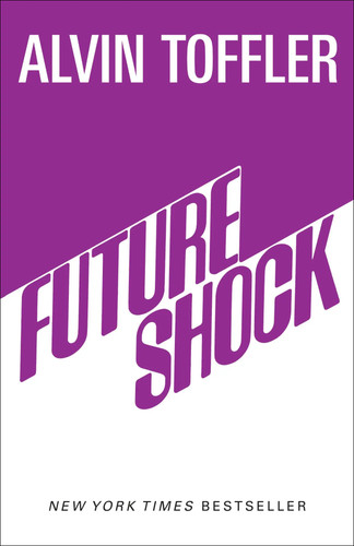 Alvin toffler future shock - |,