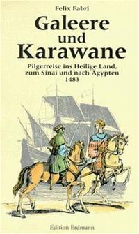 Galeere und karawane - galeere,