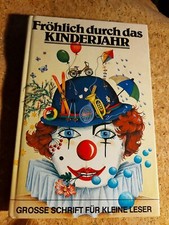 Fröhlich durch das Kinderjahr, grosse Schrift f.kleine, Bull Bruno Horst, Hrsg.