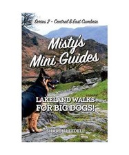 Misty's Mini Guides: Lakeland Walks for Big Dogs!, Sharon Leedell
