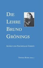 Die lehre bruno grönings - lehre,