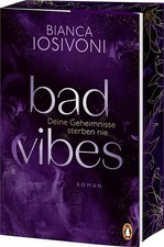 Bad vibes deine geheimnisse - vibes.,