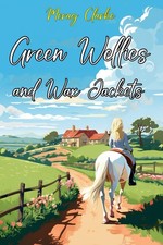 Green Wellies and Wax Jackets