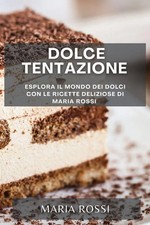Dolce Tentazione Maria Rossi