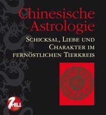 Chinesische Astrologie: Schicksal, Liebe und Charak... | Buch | Zustand sehr gut
