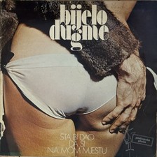 Bijelo Dugme – Šta Bi Dao