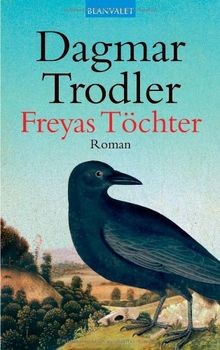 Freyas töchter roman von - freyas, töchter: