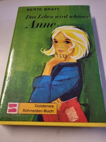 Das leben wird schöner anne - wird,