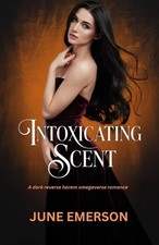 Intoxicating Scent: A dark
