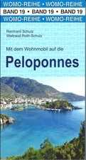 Mit den Wohnmobil auf die Peloponnes Womo-Reihe Band 19  Urlaub Reisen Infos