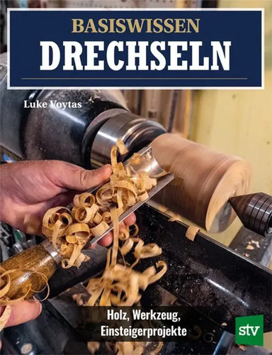 Basiswissen drechseln holz - |,