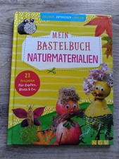 Bastelbuch Naturmaterialien, Bastelanleitungen für Kinder